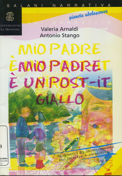 Mio padre è un post-it giallo sul frigo di Valeria Arnaldi e Vittorio Stango